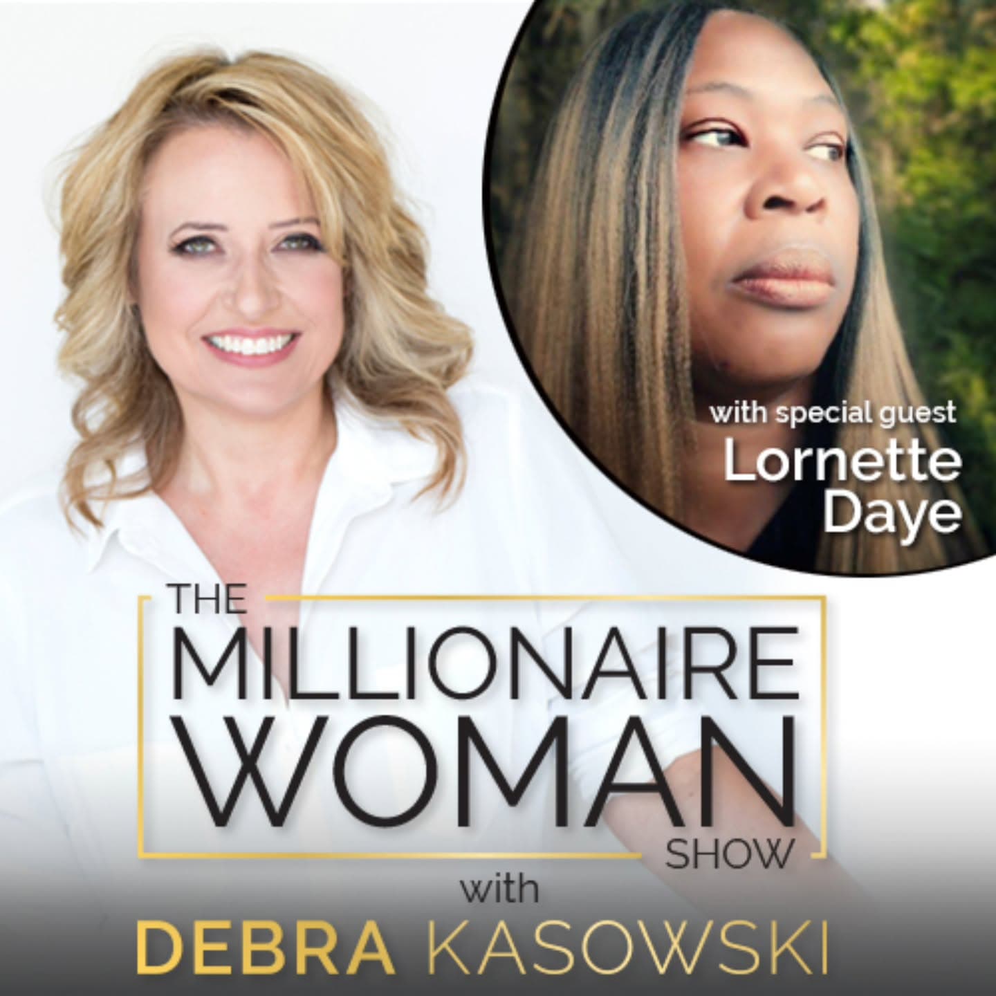 Lornette Daye featured on The Millionaire Woman Show